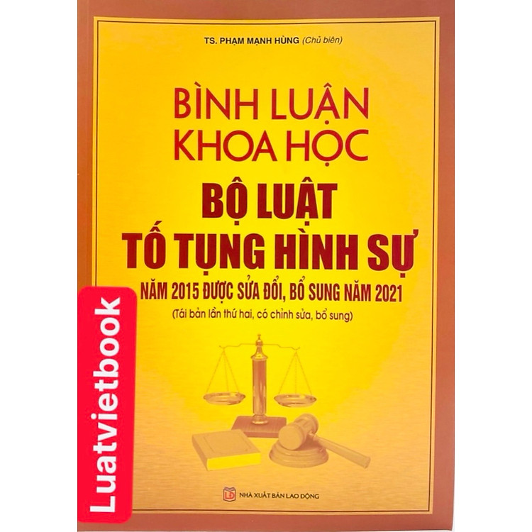 Bình Luận Khoa Học Bộ Luật Tố Tụng Hình Sự Năm 2015 Được Sửa Đổi, Bổ Sung Năm 2021