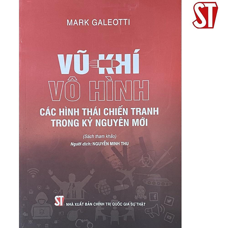 Mua tại Newshop: Vũ Khí Vô Hình - Các Hình Thái Chiến Tranh Trong Kỷ Nguyên Mới