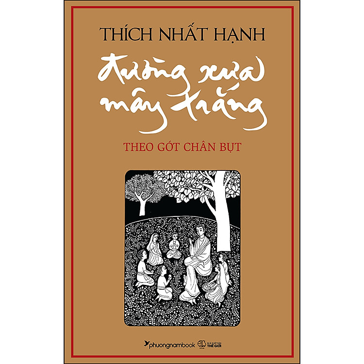 Sách Đường Xưa Mây Trắng - Theo Gót Chân Bụt - Thích Nhất Hạnh