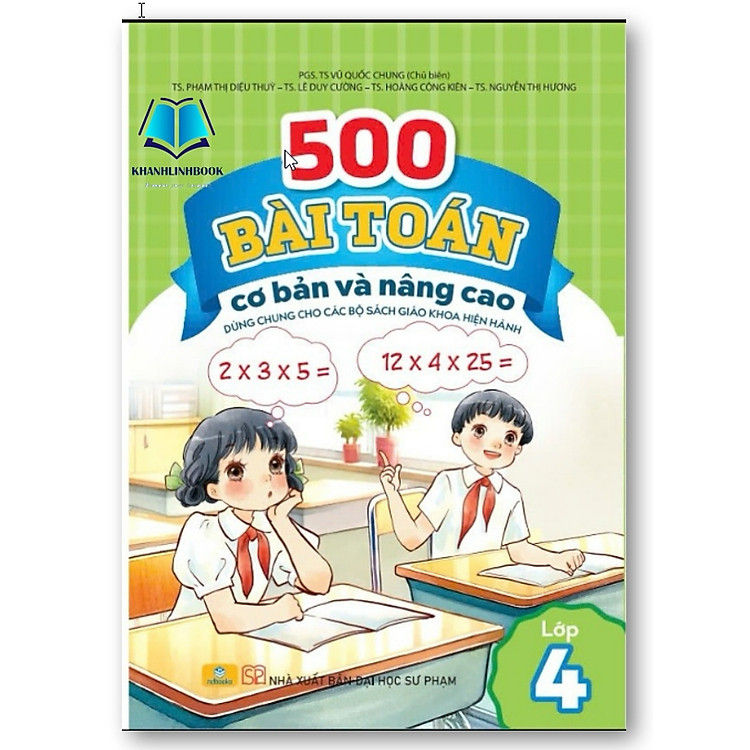 Sách - 500 Bài Toán Cơ Bản Và Nâng Cao Lớp 4 - Dùng chung cho các bộ sách giáo khoa hiện hành
