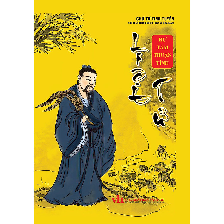 Chư Tử Tinh Tuyển: Liệt Tử – Hư Tâm Thuận Tính