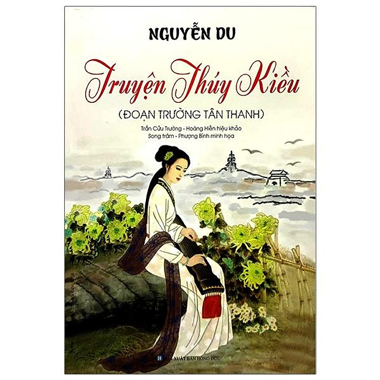 Truyện Thúy Kiều – Đoạn Trường Tân Thanh (Tái Bản 2021)