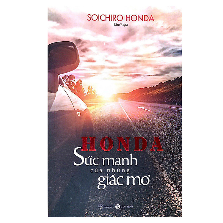 Sách Honda - Sức Mạnh Của Những Giấc Mơ