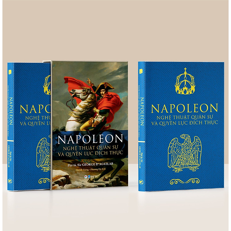 Napoleon – Nghệ Thuật Quân Sự Và Quyền Lực Đích Thực