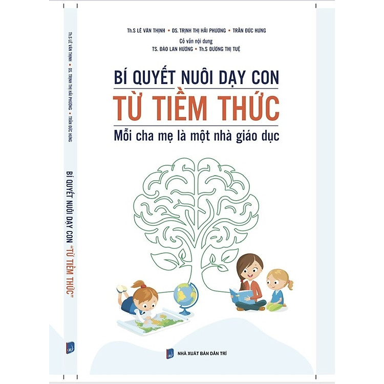 BÍ QUYẾT NUÔI DẠY CON TỪ TIỀM THỨC