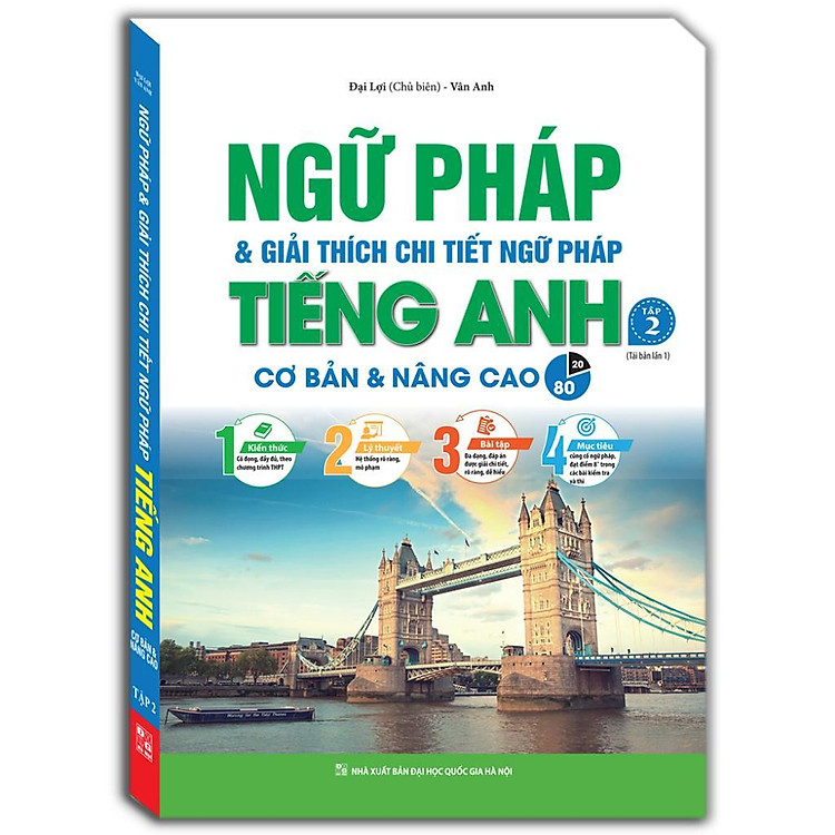 Ngữ Pháp Và Giải Thích Chi Tiết Ngữ Pháp Tiếng Anh – Tập 2 – Cơ Bản Và Nâng Cao 80/20
