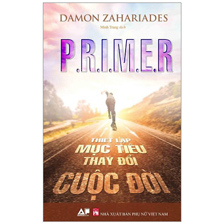 Sách P.R.I.M.E.R - Thiết Lập Mục Tiêu Thay Đổi Cuộc Đời