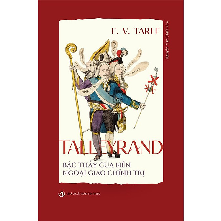 Talleyrand - Bậc Thầy Của Nền Ngoại Giao Chính Trị - Ảnh 2