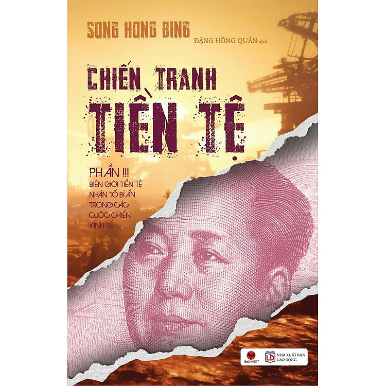 (Tái bản 2026) CHIẾN TRANH TIỀN TỆ PHẦN 3 - BIÊN GIỚI TIỀN TỆ NHÂN TỐ BÍ ẨN TRONG CÁC CUỘC CHIẾN KINH TẾ - Song Hong Bing - Đặng Hồng Quân dịch – Bách Việt
