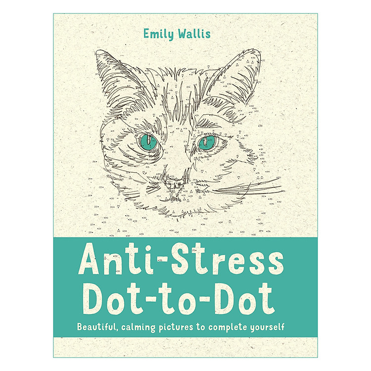 Sách Anti-Stress Dot-to-Dot: Beautiful, Calming Pictures to Complete Yourself (Paperback)
