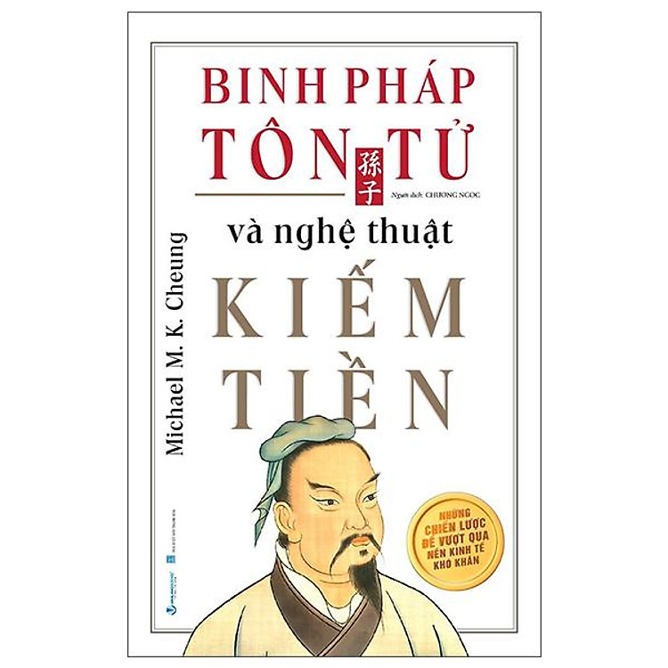 Binh Pháp Tôn Tử Và Nghệ Thuật Kiếm Tiền - Ảnh 2