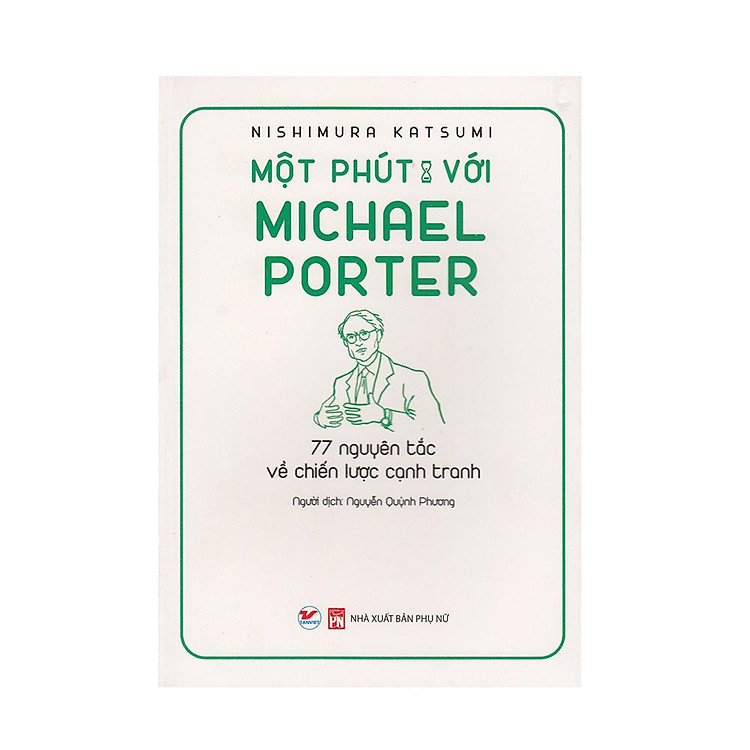 Một Phút Với Michael Porter – 77 Nguyên Tắc Về Chiến Lược Cạnh Tranh