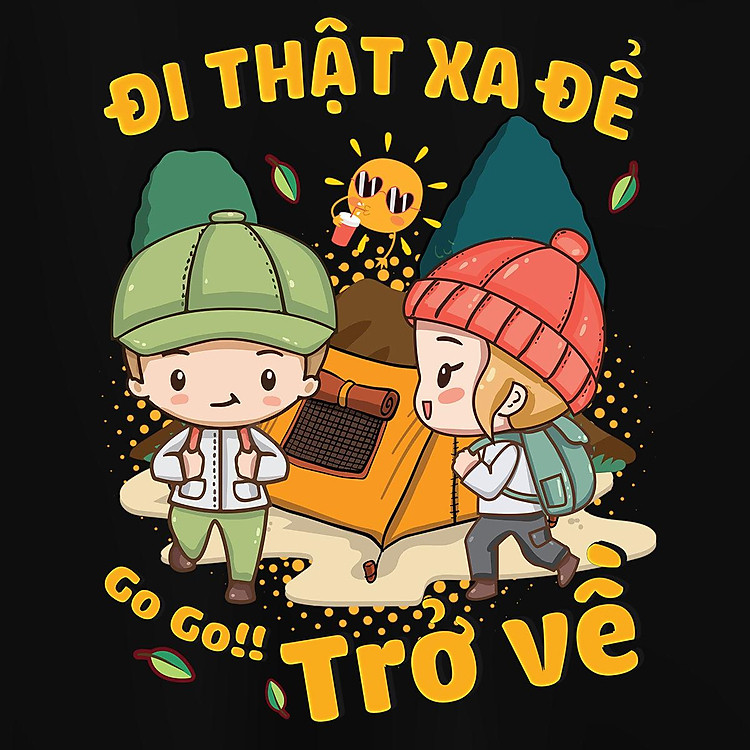 Đi thật xa để trở về, mã TV2. Trở nên cá tính và ấn tượng cùng chiếc áo phông Goking cho nam nữ trẻ em. Áo phông hàng hiệu cho cặp đôi, gia đình, đội nhóm