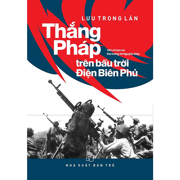 Khám Phá Lịch Sử Việt Nam: Thắng Pháp Trên Bầu Trời Điện Biên Phủ