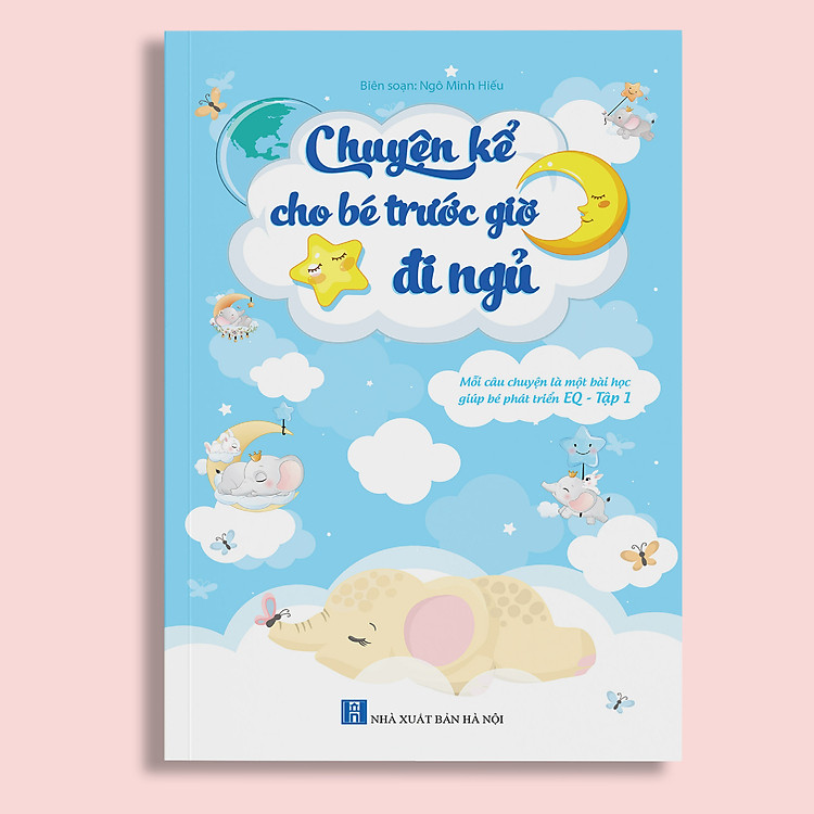 Chuyện Kể Cho Bé Trước Giờ Đi Ngủ – Phát Triển EQ (Tập 1)