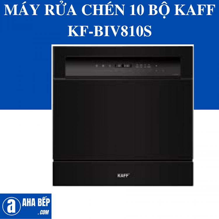 MÁY RỬA CHÉN 10 BỘ KAFF KF-BIV810S - HÀNG CHÍNH HÃNG