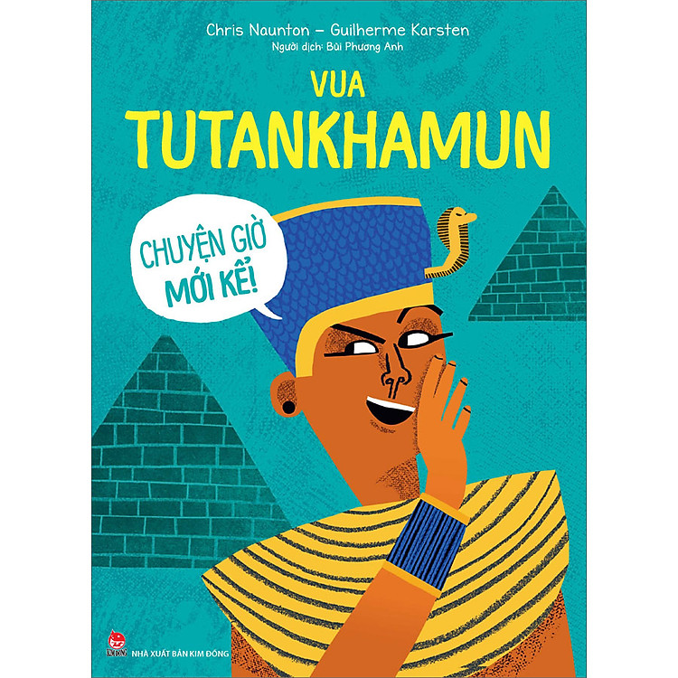 Sách Vua Tutankhamun - Chuyện Giờ Mới Kể