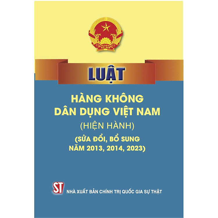 Luật Hàng Không Dân Dụng Việt Nam (hiện hành) (sửa đổi bổ sung năm 2013, 2014, 2023)