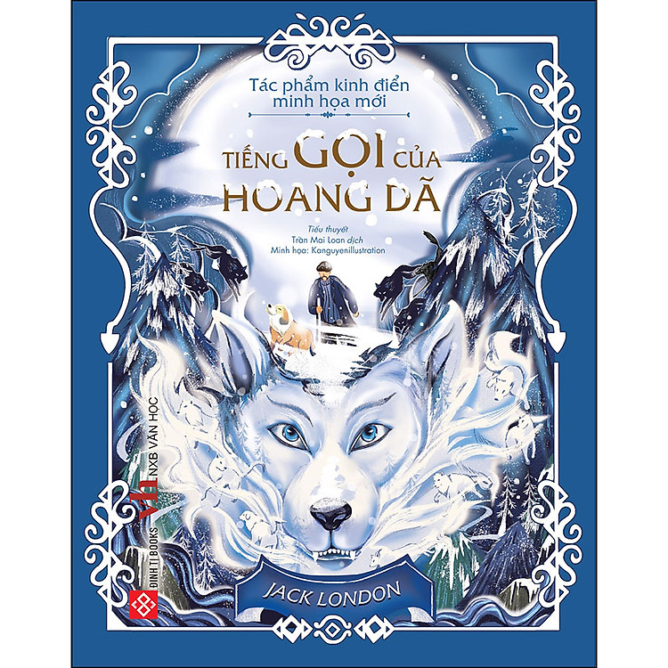 Tác Phẩm Kinh Điển Minh Họa Mới – Tiếng Gọi Của Hoang Dã