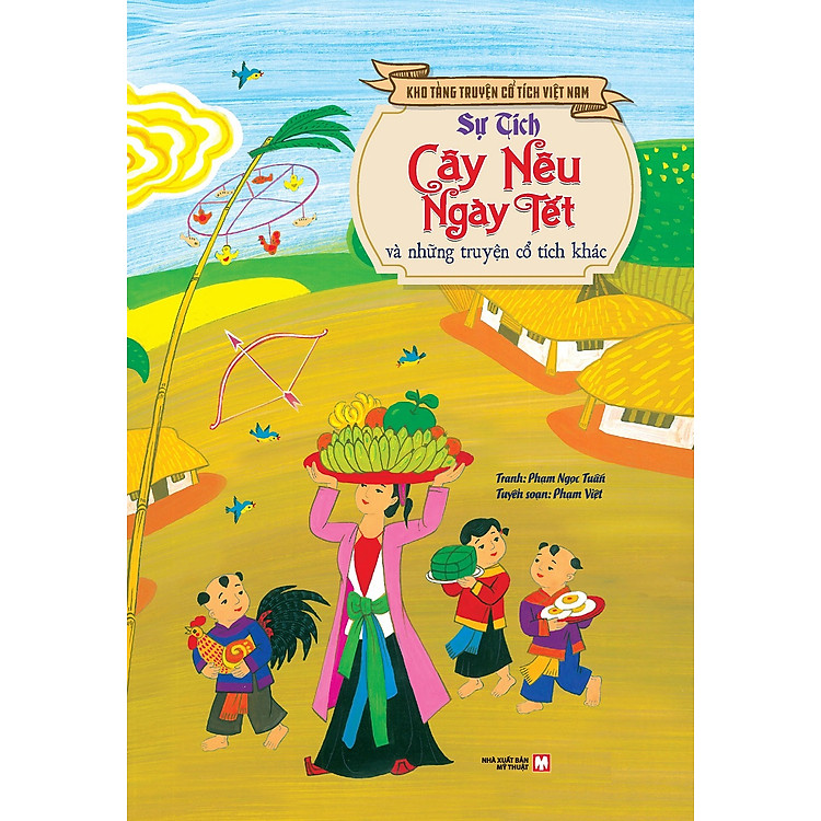 Sự Tích Cây Nêu Ngày Tết Và Những Truyện Cổ Tích Khác