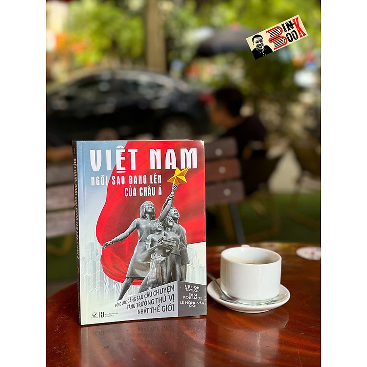 VIỆT NAM: NGÔI SAO ĐANG LÊN CỦA CHÂU Á