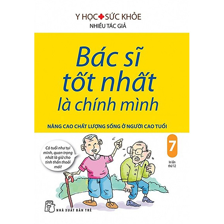 Bác Sĩ Tốt Nhất Là Chính Mình - Tập 7: Nâng Cao Chất Lượng Sống Ở Người Cao Tuổi _TRE