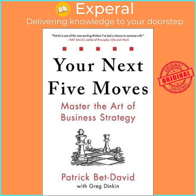 Sách - Your Next Five Moves : Master the Art of Business Strategy by Patrick Bet-David (US edition, hardcover)