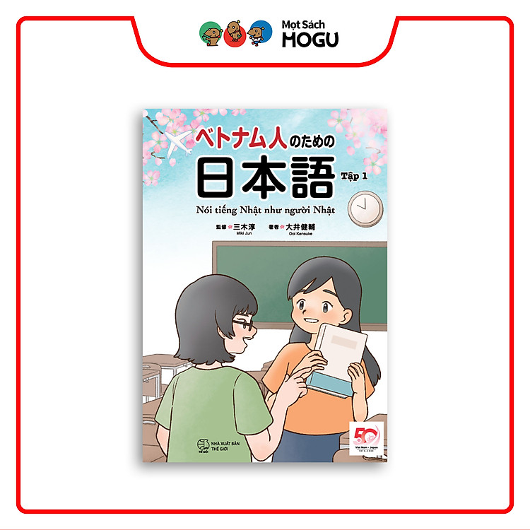 Nói tiếng Nhật như người Nhật (Tập 1) - Ảnh 2