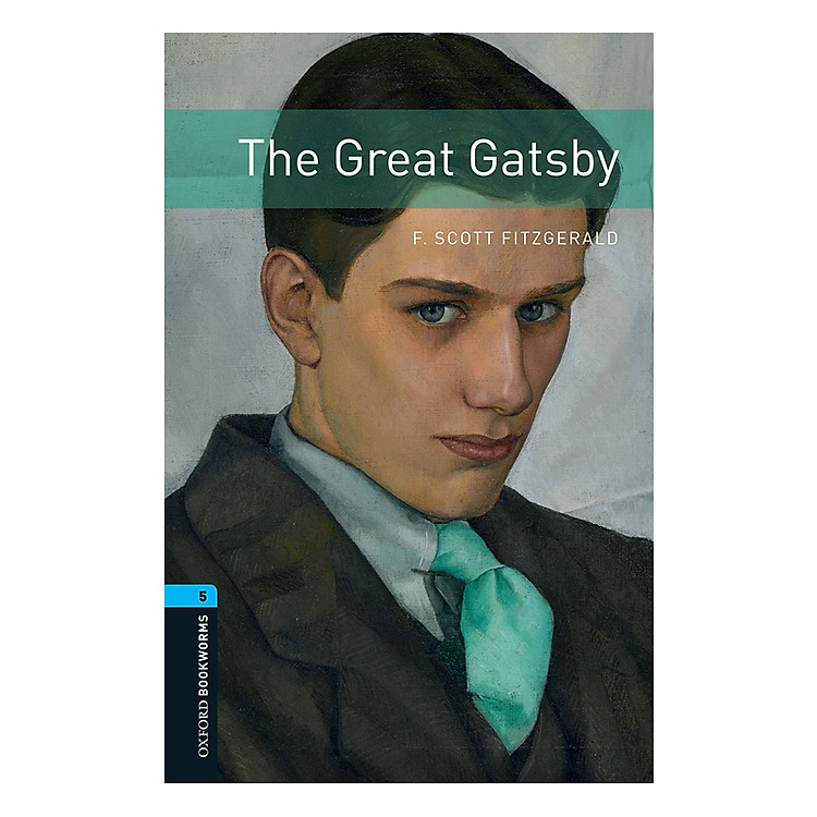 Sách Oxford Bookworms Library (3 Ed.) 5: The Great Gatsby