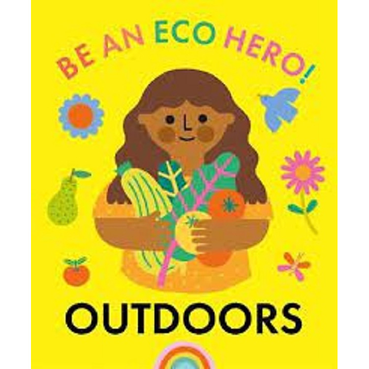 Be an Eco Hero!: Outdoors