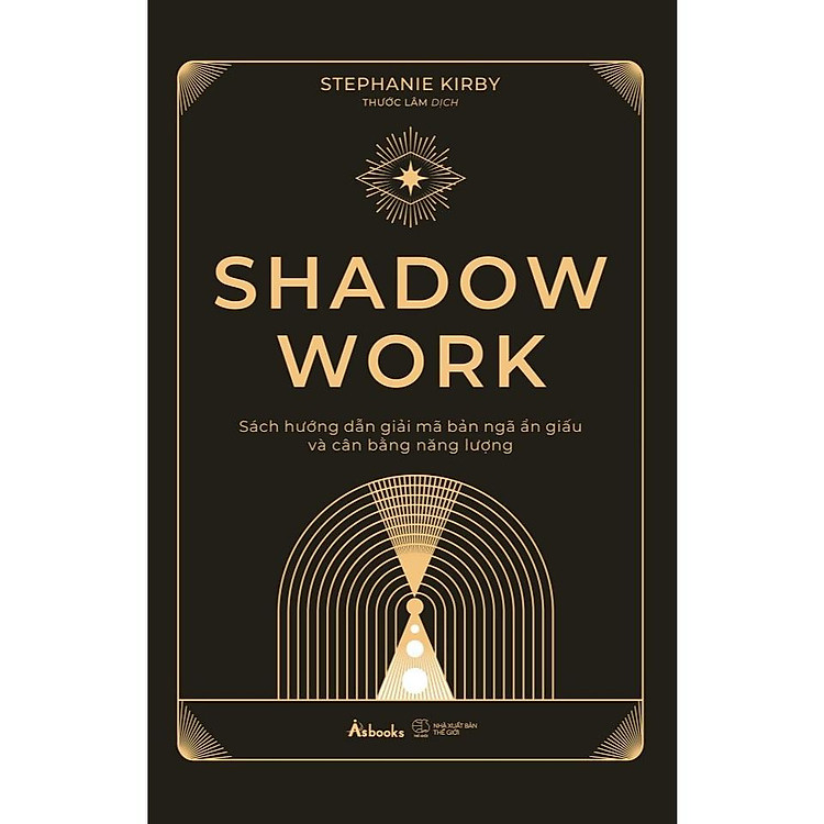 Shadow Work – Giải Mã Bản Ngã Ẩn Giấu Và Cân Bằng Năng Lượng