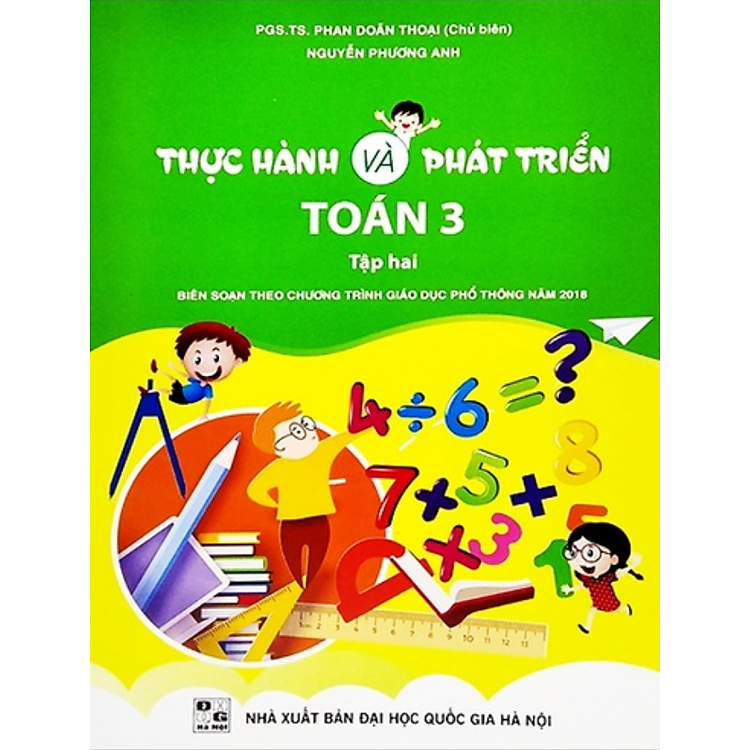 Thực Hành Và Phát Triển Toán 3 – Tập 2 (Biên Soạn Theo Chương Trình Giáo Dục Phổ Thông Năm 2018)