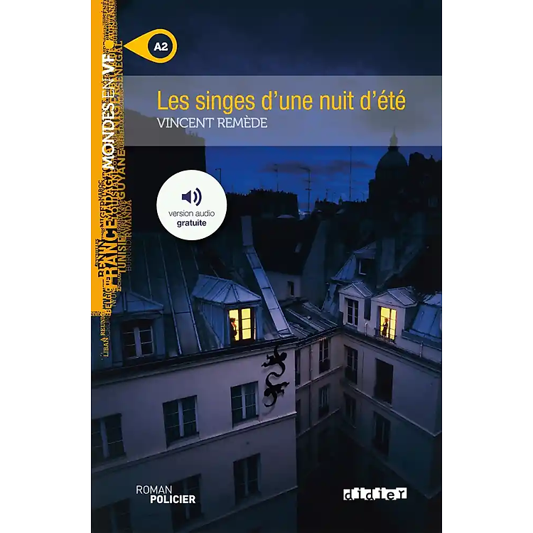 Tập Đọc Theo Trình Độ A2 Tiếng Pháp: Les Singes D’Une Nuit D’Ete (Có File Nghe)