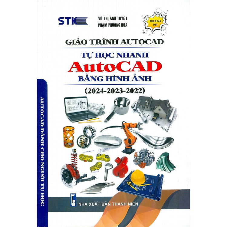 Giáo Trình Autocad – Tự Học Nhanh Autocad Bằng Hình Ảnh (2024-2023-2022)