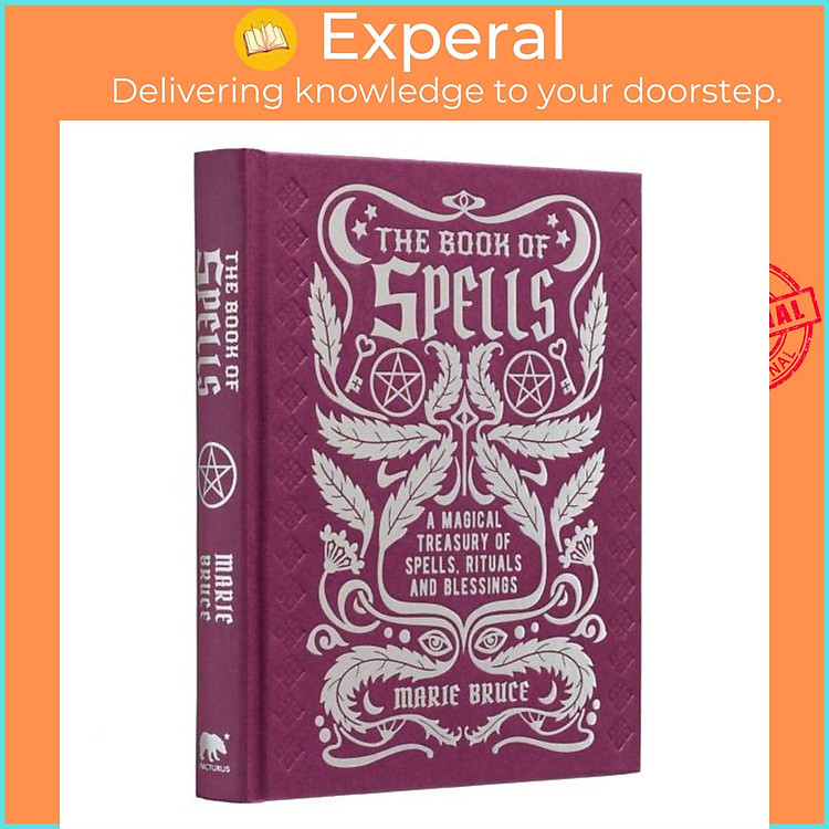 Sách - The Book of Spells - A Magical Treasury of Spells, Rituals and Blessings by Marie Bruce (UK edition, hardcover)