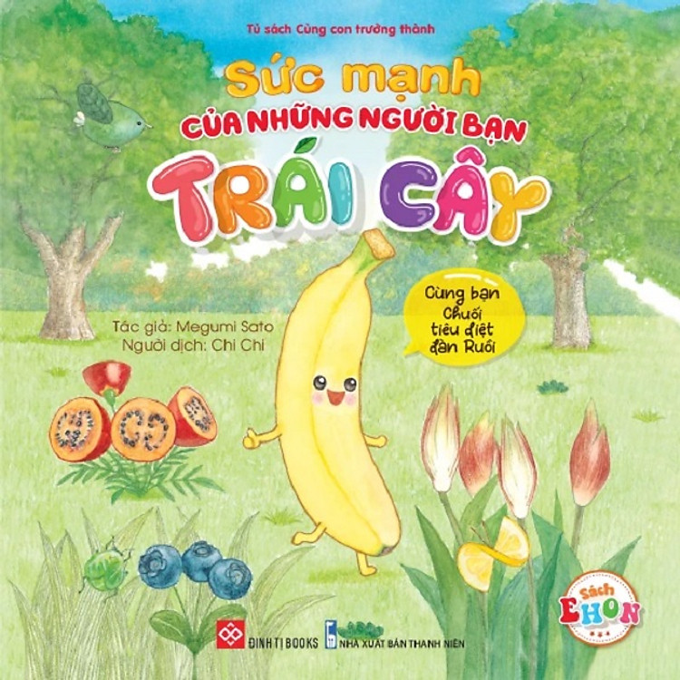 Truyện Tranh Ehon - Sức Mạnh Của Những Người Bạn Trái Cây (Cho bé từ 3 - 6 tuổi) – Đinh Tị Books
