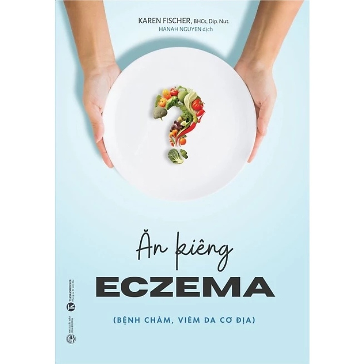Ăn Kiêng Eczema (Bệnh Chàm, Viêm Da Cơ Địa)
