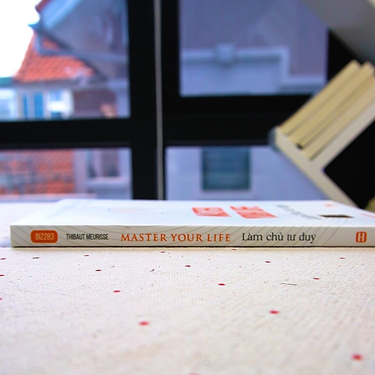 Master your life - Làm chủ tư duy - Ảnh 6