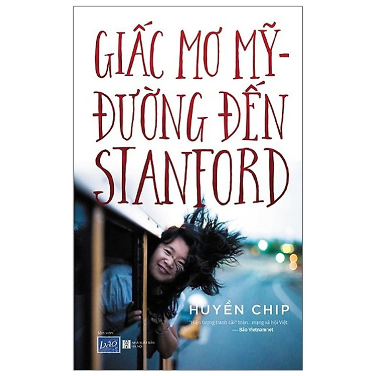 Giấc Mơ Mỹ - Đường Đến Stanford - Kèm Chữ Ký Tác Giả