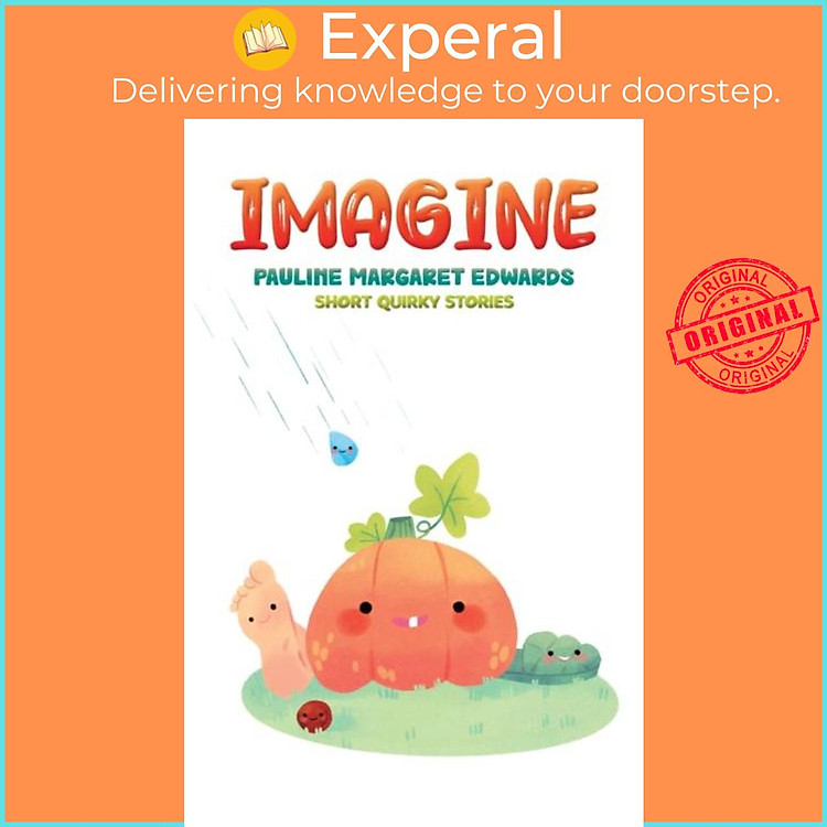 Sách - Imagine - Short Quirky Stories by Pauline Margaret Edwards (UK edition, paperback)