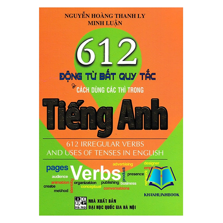 612 Động Từ Bất Quy Tắc Và Cách Dùng Các Thì Trong Tiếng Anh