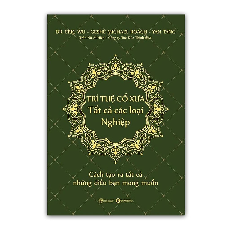 Lazada: Trí Tuệ Cổ Xưa - Tất Cả Các Loại Nghiệp - Cách Tạo Ra Tất Cả Những Điều Bạn Mong Muốn