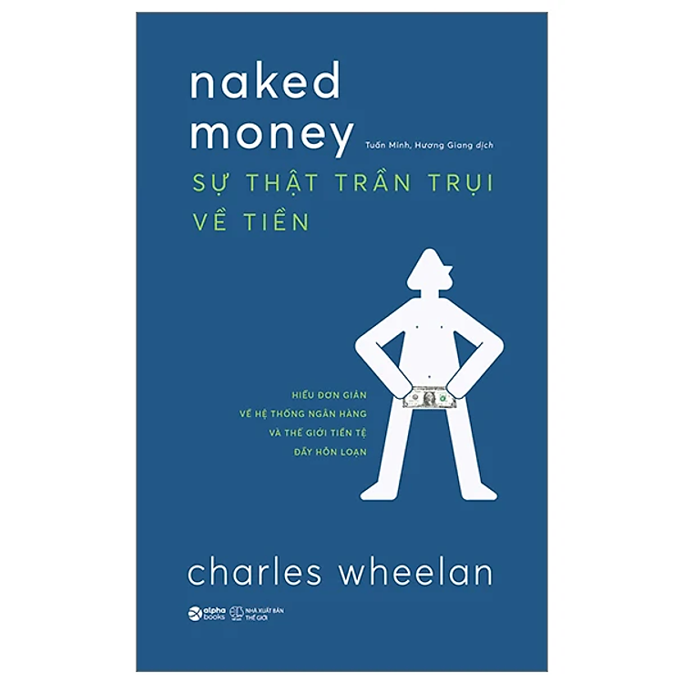 Naked Money – Sự Thật Trần Trụi Về Tiền