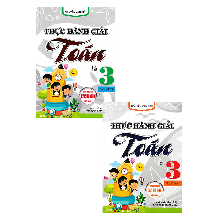 Thực Hành Giải Toán Lớp 3 – Tập 1 + 2