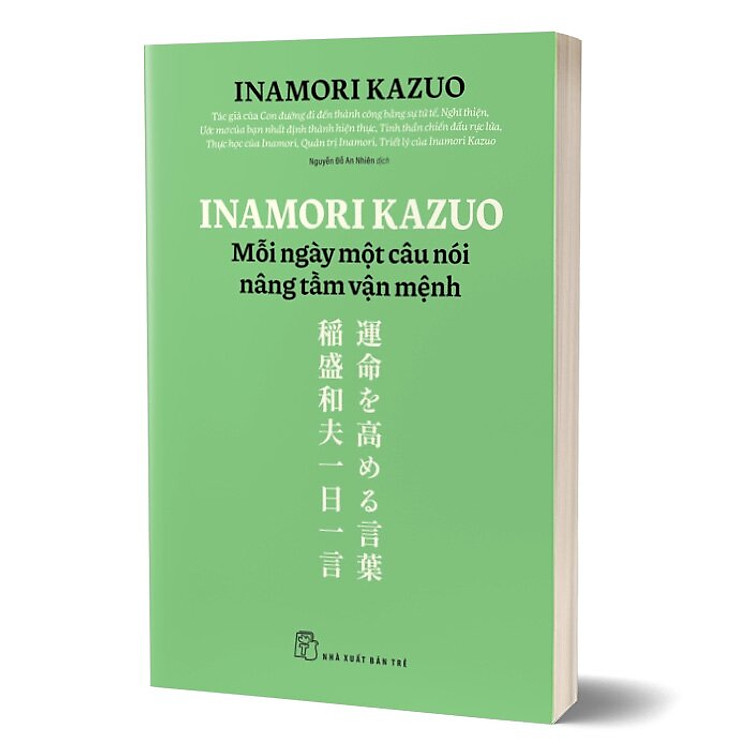 Inamori Kazuo – Mỗi Ngày Một Câu Nói Nâng Tầm Vận Mệnh