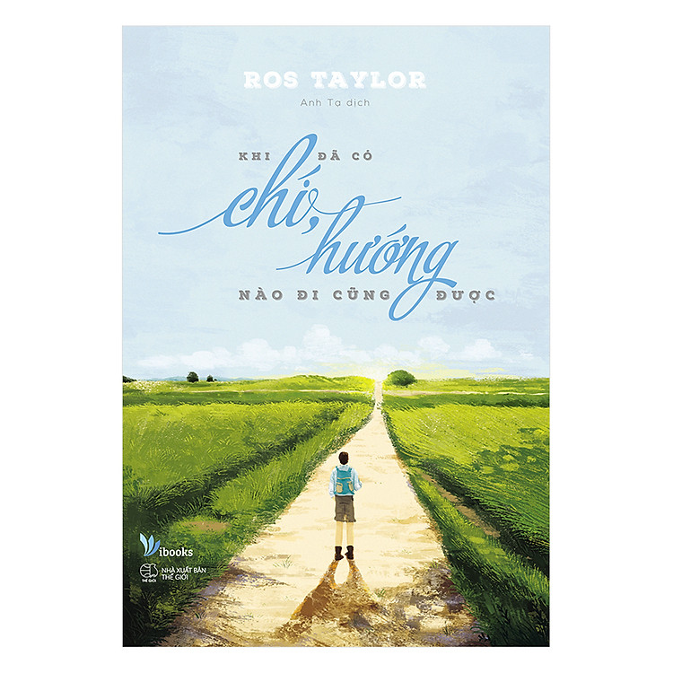 Sách Khi Đã Có Chí, Hướng Nào Đi Cũng Được