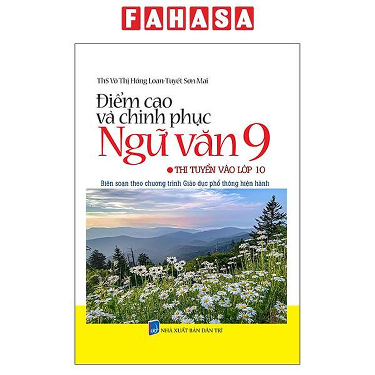 Sách - Sách Điểm Cao Và Chinh Phục - Luyện Thi Vào Lớp 10 - Toán/Tiếng Anh/Ngữ Văn 9 (Trọn Bộ)
