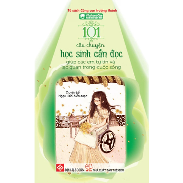 Sách Kỹ Năng Sống - 101 Câu Chuyện Học Sinh Cần Đọc Giúp Các Em