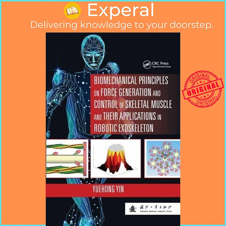 Sách - Biomechanical Principles on Force Generation and Control of Skeletal Muscl by Yuehong Yin (UK edition, paperback)