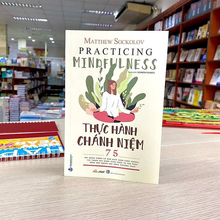 Thực Hành Chánh Niệm - Ảnh 4